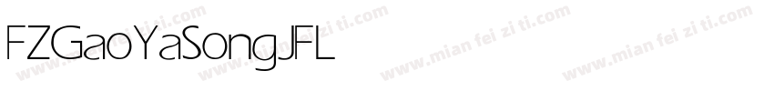 FZGaoYaSongJF Light字体转换